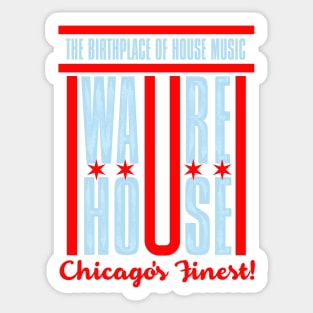 WAREHOUSE The Birthplace of House Music Sticker